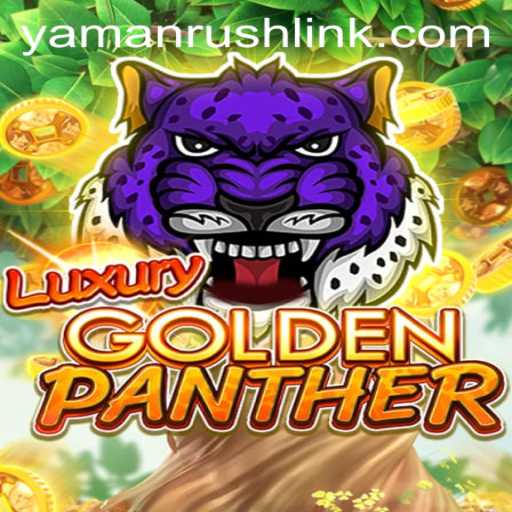 Discover the Thrills of LUXURYGOLDENPANTHER: An In-Depth Guide to the Game Phenomenon